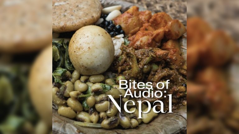 Bites of Audio – Nepal