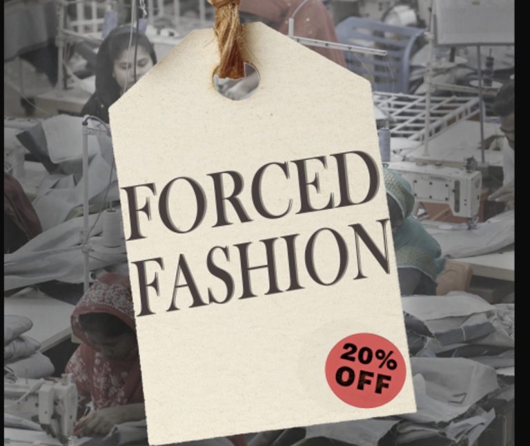 Forced Fashion – Exploring the Modern Garment Industry